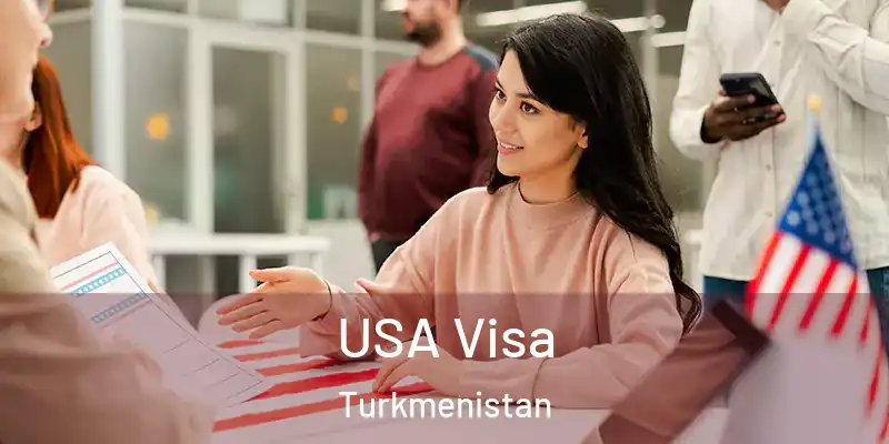  USA Visa Turkmenistan